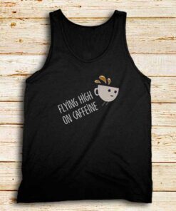 Flying-High-On-Caffeine-Tank-Top