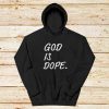 God-Is-Dope-Hoodie