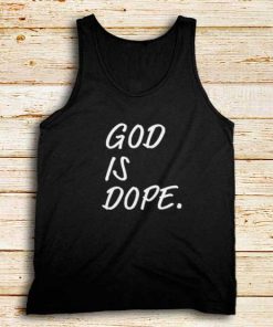 God-Is-Dope-Tank-Top