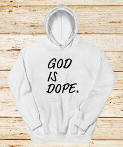 God-Is-Dope-White-Hoodie