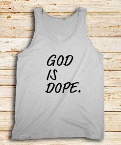 God-Is-Dope-White-Tank-Top