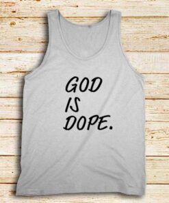 God-Is-Dope-White-Tank-Top