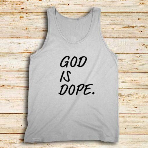 God-Is-Dope-White-Tank-Top
