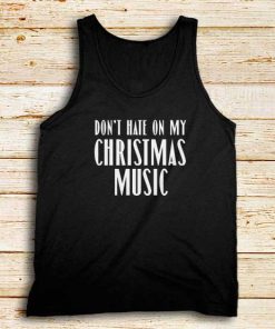 Hate-Christmas-Music-Tank-Top