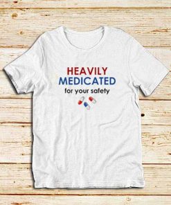 Heavily-Medicated-T-Shirt