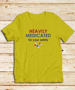 Heavily-Medicated-Yellow-T-Shirt