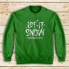 Let-It-Snow-Sweatshirt