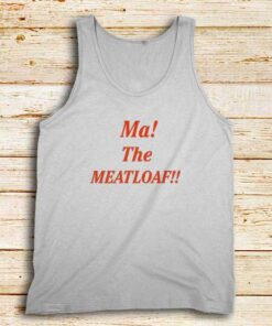 Ma-The-Meatloaf-White-Tank-Top