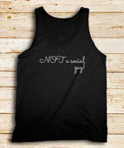 Not-A-Social-Guy-Tank-Top