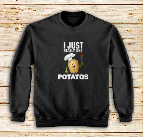 Really-Like-Potatos-Sweatshirt