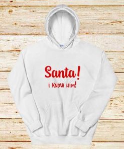 Santa-I-Know-Him-White-Hoodie