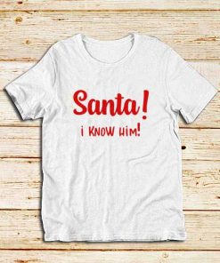 Santa-I-Know-Him-White-T-Shirt