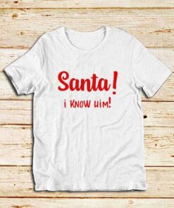 Santa-I-Know-Him-White-T-Shirt