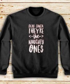 Santa,-They're-Naughty-Sweatshirt