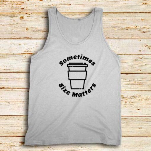 Size-Matters-Coffee-White-Tank-Top