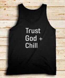 Trust-God-And-Chill-Tank-Top
