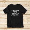 Trust-Jesus-T-Shirt