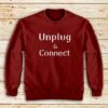 Unplug-And-Connect-Sweatshirt