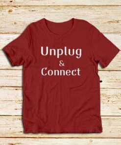 Unplug-And-Connect-T-Shirt