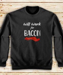 Work-For-Bacon-Black-Sweatshirt