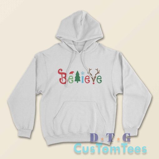 Believe Christmas Hoodie