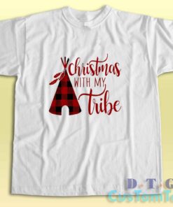 Christmas With My Tribe T-Shirt