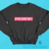 Free Britney Sweatshirt