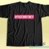 Free Britney T-Shirt