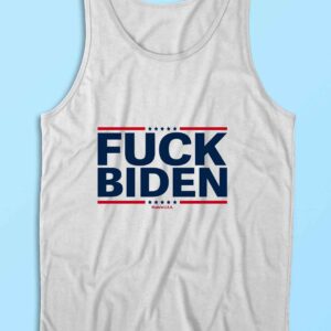 Fuck Joe Biden Tank Top Color White