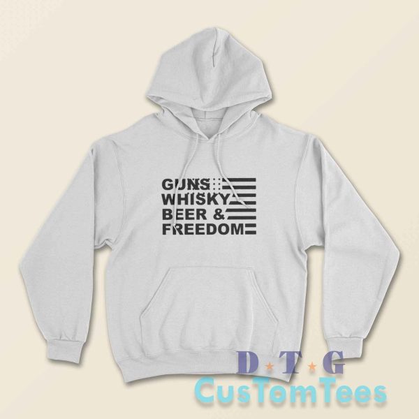 Gun Whisky Beer And Freedom With America Flag Hoodie