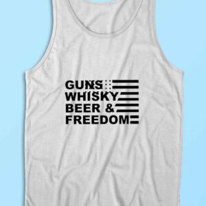 Gun Whisky Beer And Freedom With America Flag Tank Top