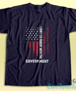 I Dont Co Parent With The Government T-Shirt Color Navy