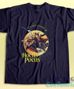 Its Just A Bunch of Hocus Pocus T-Shirt Color Navy