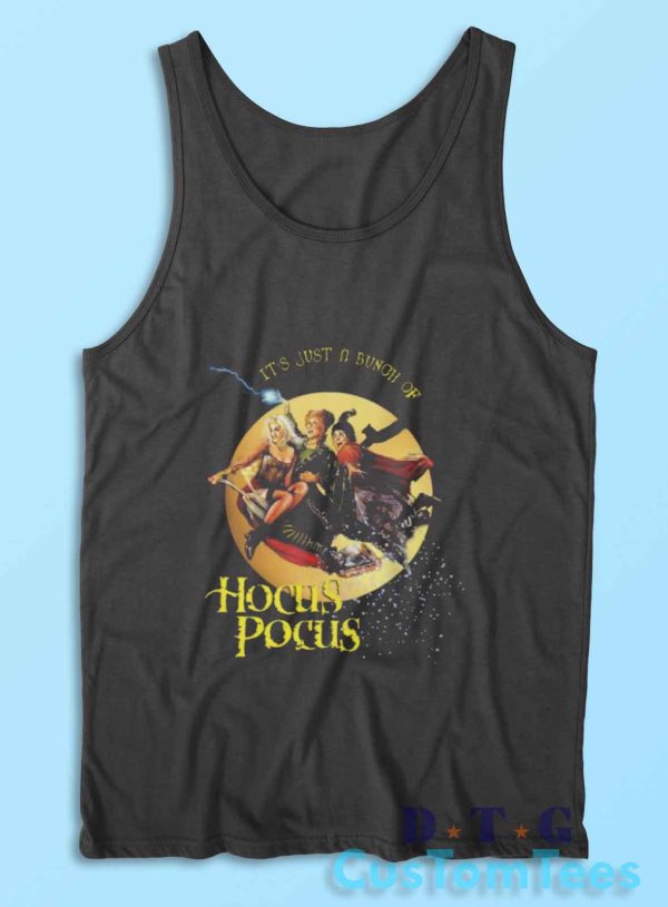 Its Just A Bunch of Hocus Pocus Tank Top