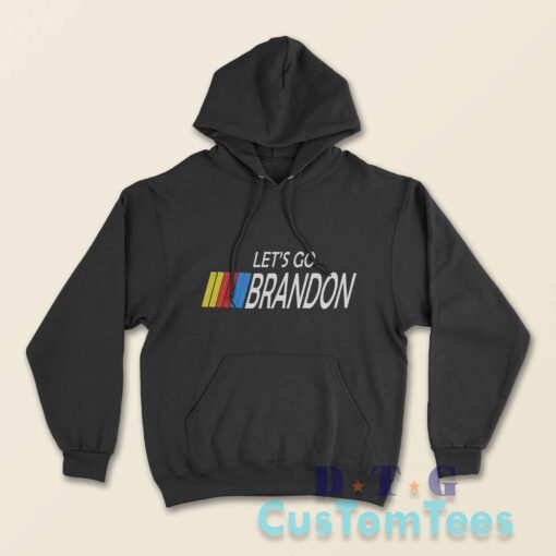 Lets Go Brandon Hoodie