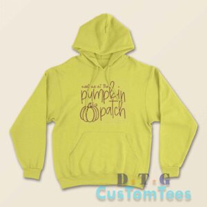 Meet Me At The Pumpkin Patch Hoodie Color Yellow