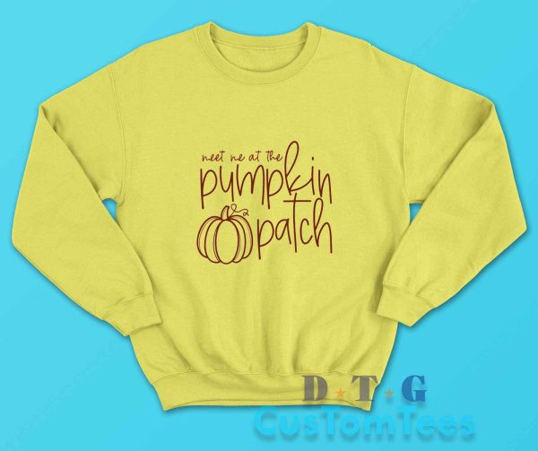 Meet Me At The Pumpkin Patch Sweatshirt Color Yellow