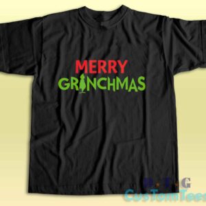 Merry Grinchmas T-Shirt
