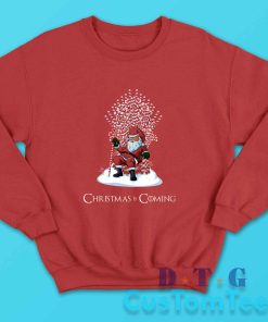 Santa Candy Christmas Is Coming Sweatshirt Color Red