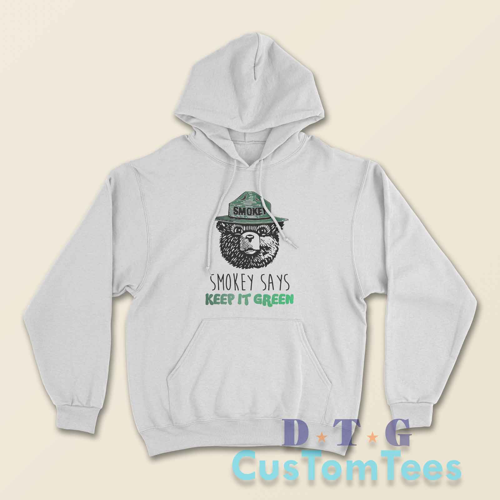 Smokey Says Keep It Green Hoodie
