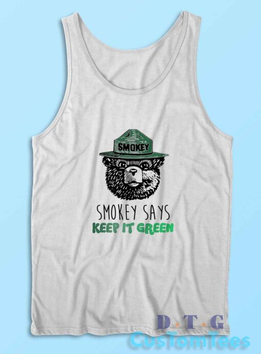 Smokey Says Keep It Green Tank Top
