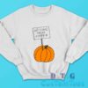 Welcome Great Pumpkin Sweatshirt