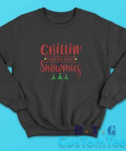 Chillin With My Snowmies Sweatshirt Color Black