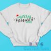 Merry Friendsmas Sweatshirt