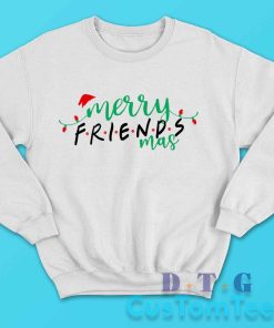 Merry Friendsmas Sweatshirt