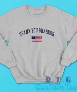 Thank You Brandon Sweatshirt Color Grey