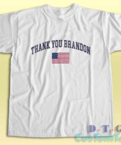 Thank You Brandon T-Shirt