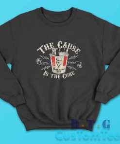 The Cause Is The Cure Mudd Brothers Sweatshirt