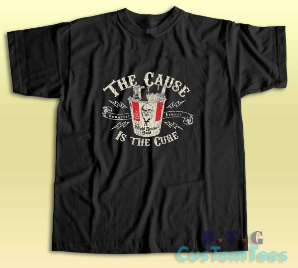 The Cause Is The Cure Mudd Brothers T-Shirt