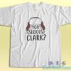 You Serious Clark T-Shirt